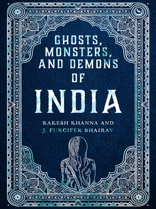 Title details for Ghosts, Monsters and Demons of India by Rakesh Khanna - Wait list